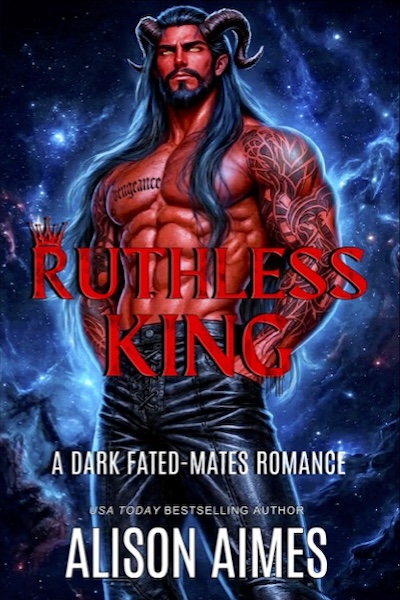 Book cover for Ruthless King by Alison Aimes